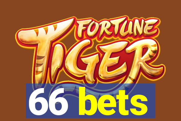 66 bets